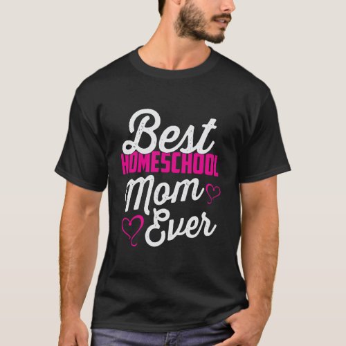 Best Homeschool Mom Ever Homeschooling Teacher Gif T_Shirt
