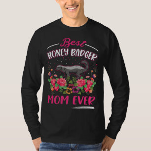 Best Honey Badger Mom Ever  1 T-Shirt