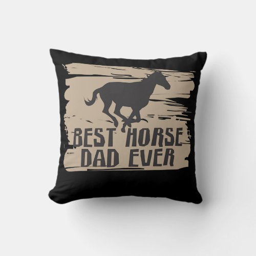 Best Horse Dad Ever Funny Horse Costume Designs  Throw Pillow
