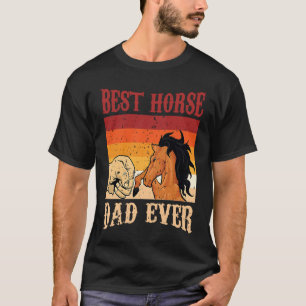 Best Horse Dad Ever Horse Vintage Father's Day T-Shirt