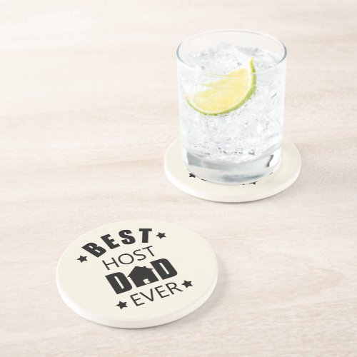 Best host dad ever funny fathers day coaster