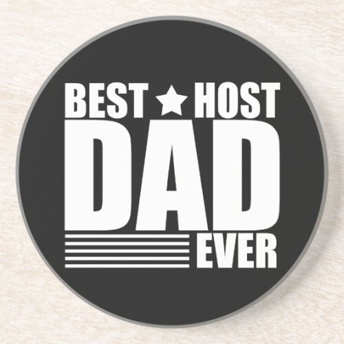 Best host dad ever funny fathers day gifts coaster