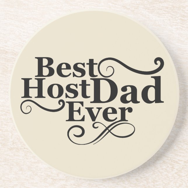 Best host dad ever happy fathers day gift ideas coaster (Front)