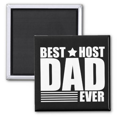 Best Host Dad Ever Magnet
