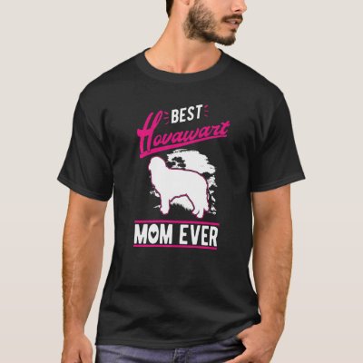 Best Hovawart Mom Ever Hovawart Mom   T-Shirt