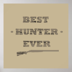 Best hunter ever poster