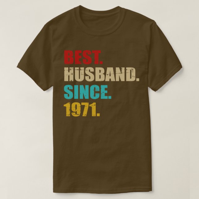 Best hus since 1971 golden wedding anniversary T-Shirt (Design Front)