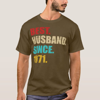 Best hus since 1971 golden wedding anniversary T-Shirt