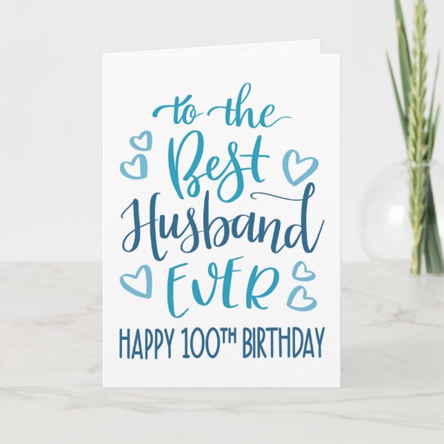 Best Husband Ever 100th Birthday Blue Typography Card (Front)