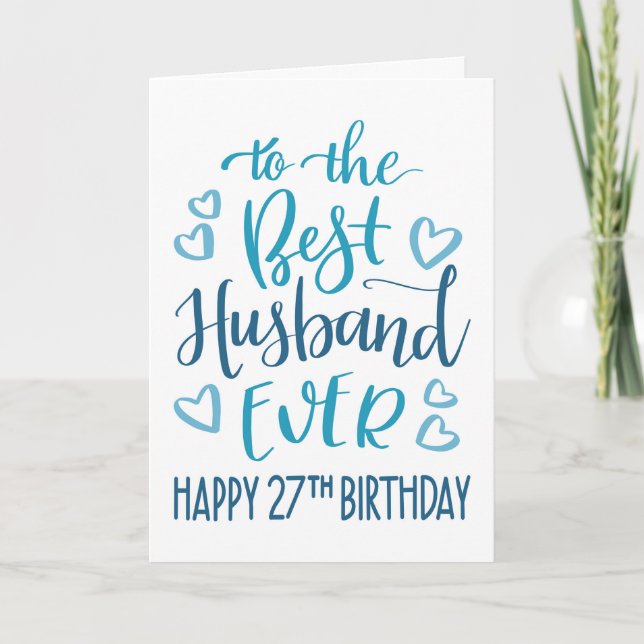 Best Husband Ever 27th Birthday Typography in Blue Card (Front)