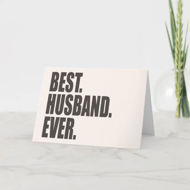 Best. Husband. Ever. Card | Zazzle