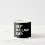 Best Husband Ever Espresso Cup at Zazzle