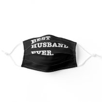 Best Husband Ever Gift For Anniversary Valentine's Adult Cloth Face Mask