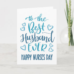 Best Husband Ever Nurses Day Typography in Blue Card