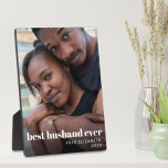 Best Husband Ever Personalized Photo Plaque<br><div class="desc">Give the world's best husband a special birthday,  wedding anniversary or holiday keepsake gift with this personalized photo plaque featuring your favorite photograph,  "best husband ever" in modern bold white typography,  your name and year if desired.</div>