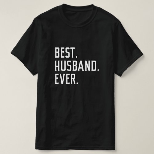 Best Husband Ever T_Shirt