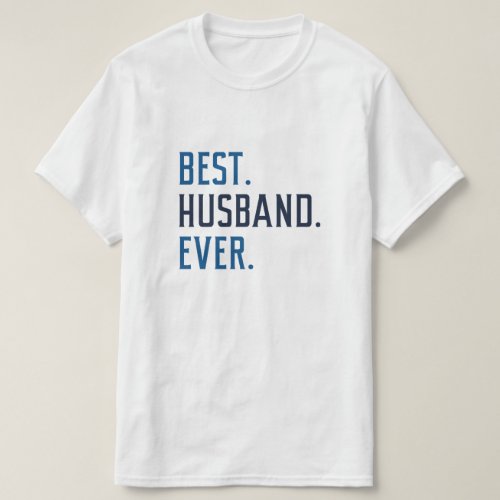 Best Husband Ever T_Shirt