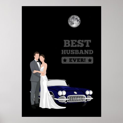 Best Husband Ever Wedding Couple with Vintage Car Poster