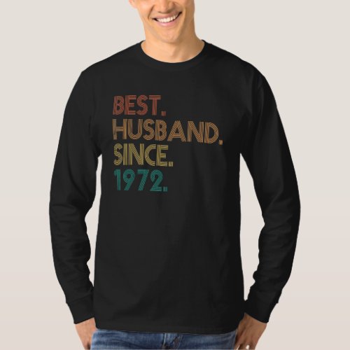 Best Husband Since 1972 50 Years 50th Wedding Anni T_Shirt