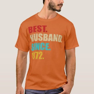 Best husband since 1972 for 50th golden wedding an T-Shirt