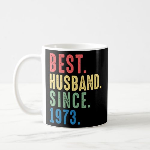Best Husband Since 1973 46th Wedding Anniversary F Coffee Mug
