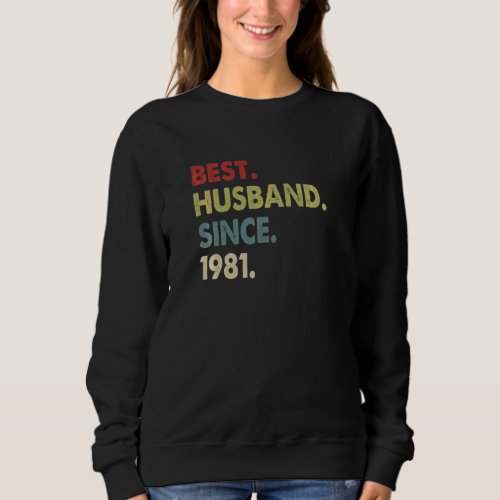Best Husband Since 1981  Retro 41st Wedding Aniver Sweatshirt