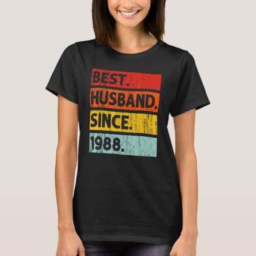 Best Husband Since 1988 34 Years 34th Wedding Anni T_Shirt