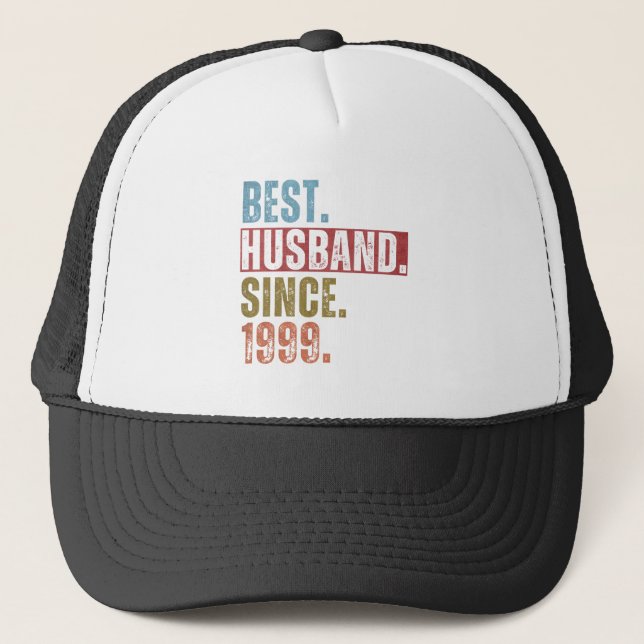 BEST HUSBAND SINCE 1999  TRUCKER HAT (Front)