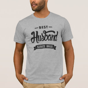 Best Husband Since 2015 T-Shirt
