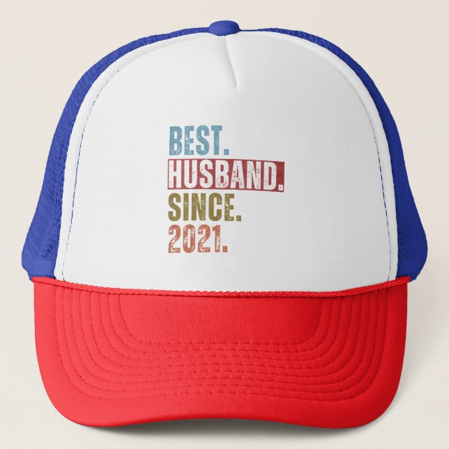 BEST HUSBAND SINCE 2021  TRUCKER HAT (Front)