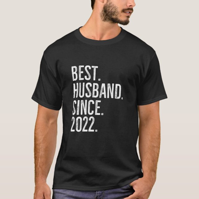 Best Husband Since 2022 Epic Couple Wedding Annive T-Shirt (Front)