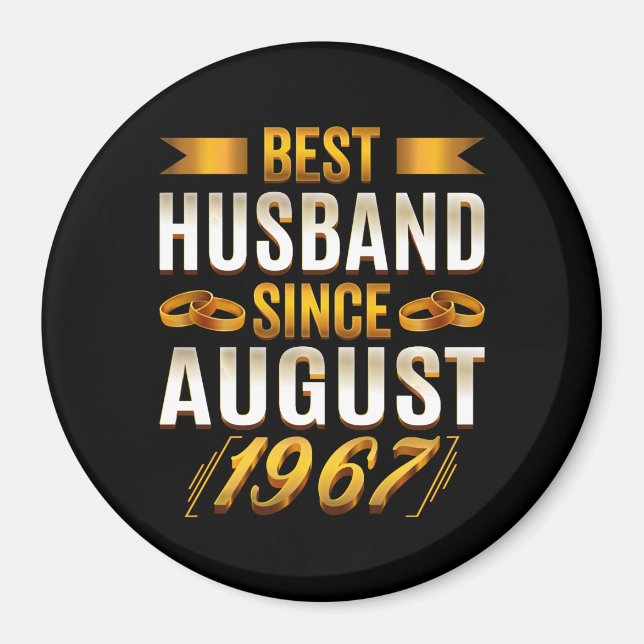 Best Husband Since August 1967 Funny Anniversary Magnet (Front)