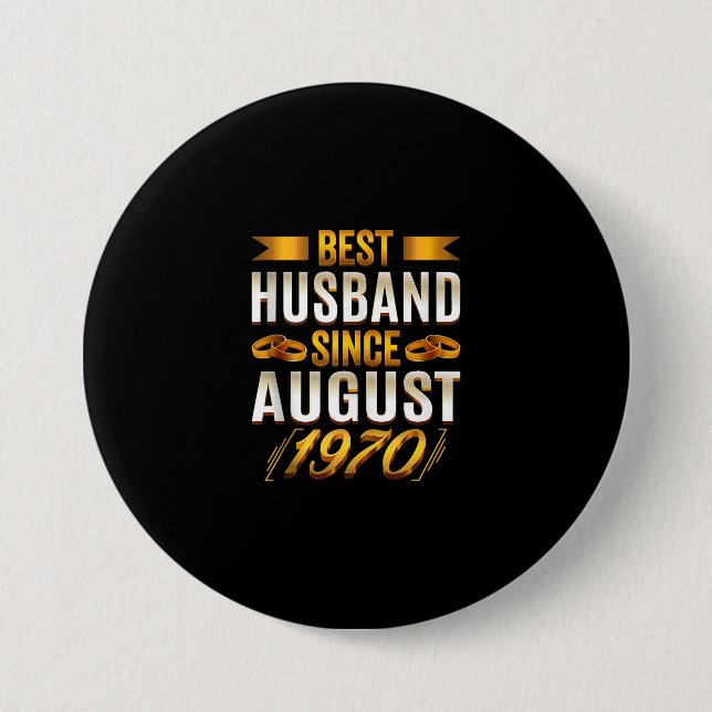 Best Husband Since August 1970 - Funny 50th Button (Front)