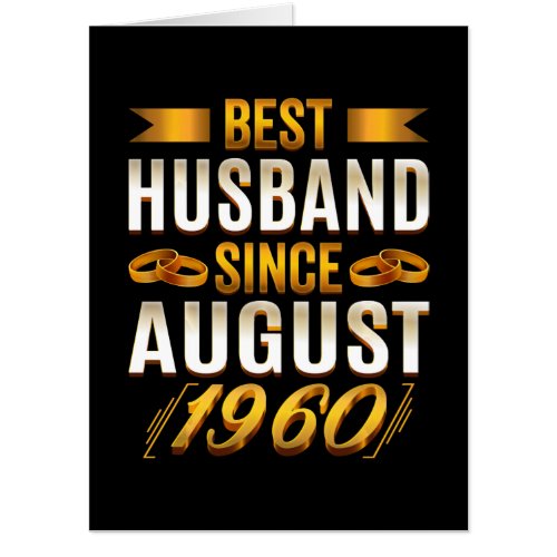 Best Husband Since August Funny 60th Anniversary Card