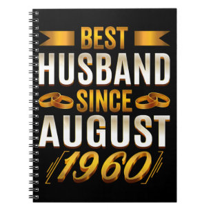 Best Husband Since August Funny 60th Anniversary Notebook
