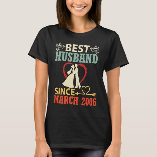 Best Husband Since March 2006 Wedding Married 17 Y T_Shirt