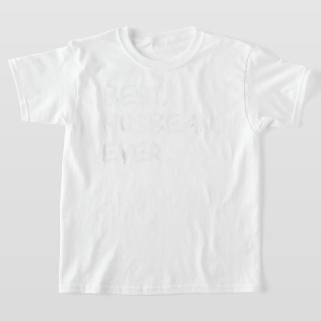 Best Husbear Ever - Gay Bear Pride  T-Shirt (Laydown)