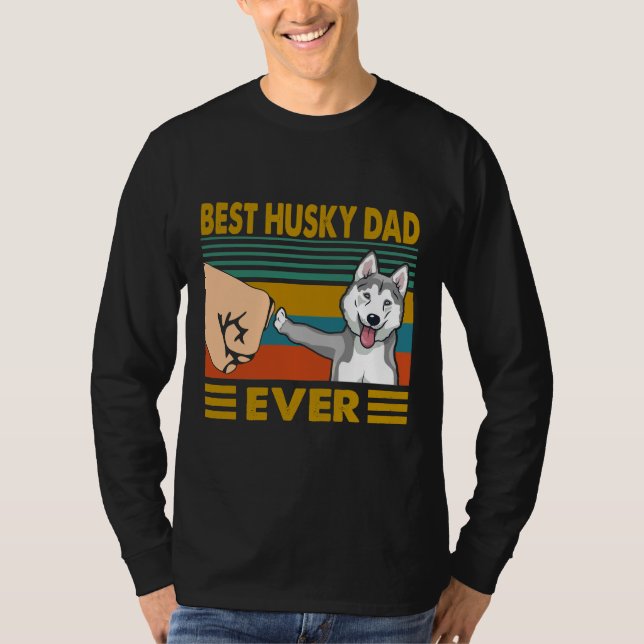 Best Husky Dad Ever Husky Dog  Husky Owner T-Shirt (Front)
