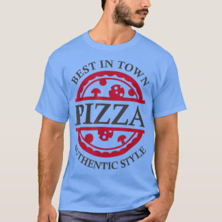 Best in town Authentic Style pizza delivery men wo T-Shirt
