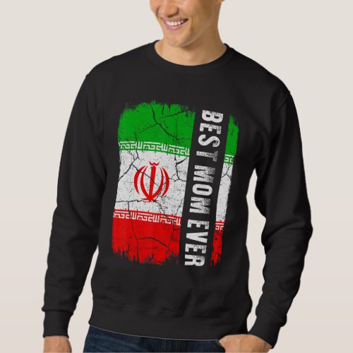 Best Iranian Mom Ever Iran Flag Mothers Day Sweatshirt