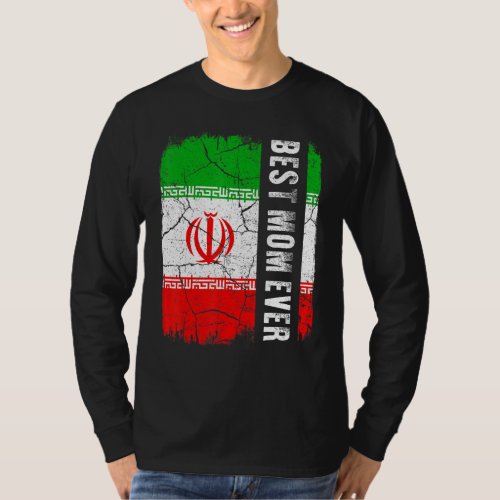 Best Iranian Mom Ever Iran Flag Mothers Day T_Shirt