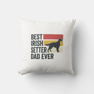 Best Irish Setter Dad Ever Vintage Dog Lover Desig Throw Pillow