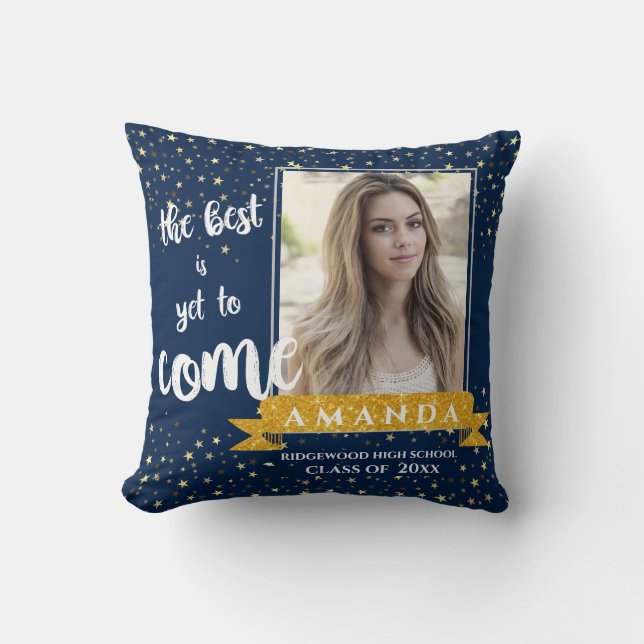 Best Is Yet To Come Blue Gold Photo Graduation Throw Pillow (Front)