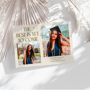 Best Is Yet To Come Cream Grad Photo Announcement