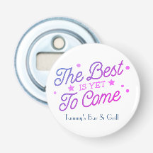 Best Is Yet To Come Personalized Bar And Grill