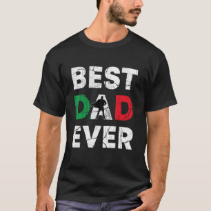 Best Italian Dad Ever Italy Daddy Father s Day T-Shirt