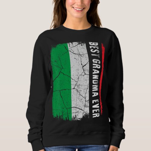 Best Italian Grandma Ever Italy Flag Mothers Day Sweatshirt