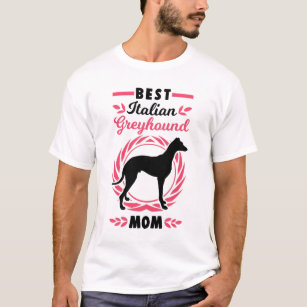 Best Italian Greyhound Mom T-Shirt