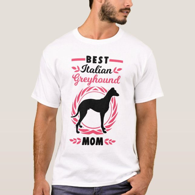 Best Italian Greyhound Mom T-Shirt (Front)