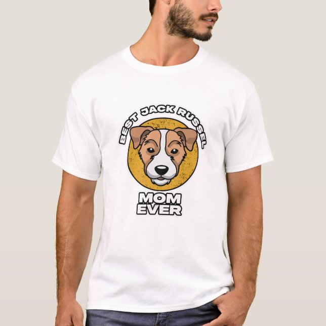 Best Jack Russel Mom Ever T-Shirt (Front)